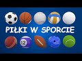 Rodzaje piłek w sporcie po polsku | CzyWieszJak