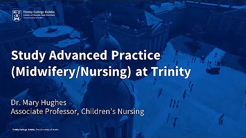 Study Advanced Practice (Midwifery/Nursing) at Trinity