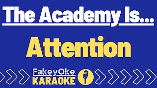 The Academy Is... - Attention [Karaoke]
