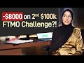 -$8000 on my 2nd $100k FTMO Challenge?!