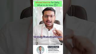 बच्चे की Vaccination में देरी हुई? | Baby's Missed Vaccination  जानिए क्या करें? | Dr. Sandip Gupta