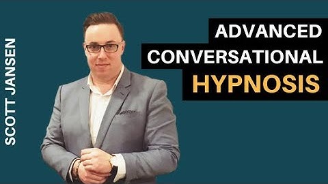 Advanced Conversational Hypnosis (MADE EASY)