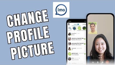 How to Change Profile Picture on IMO 2025?