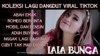 LAGU DANGDUT VIRAL TIKTOK - LALA BUNGA