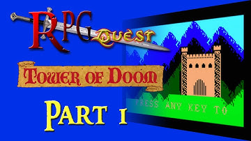 RPG Quest #361: Tower of Doom (ITV) Part 1