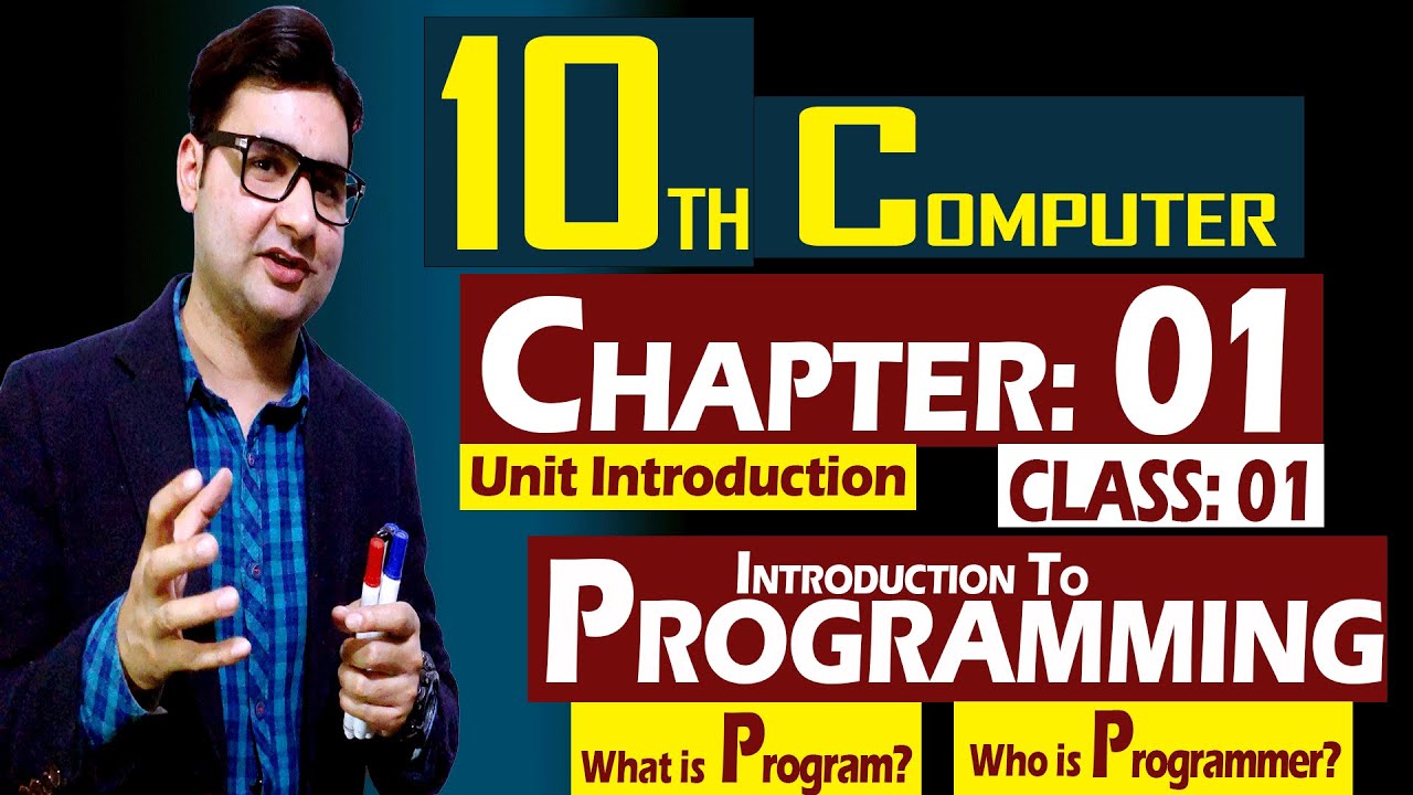 Introduction to Programming | 10th Computer | Chapter 01 | Class 01 ...