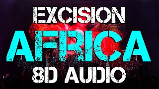 Excision & Dion Timmer - Africa [8D AUDIO]