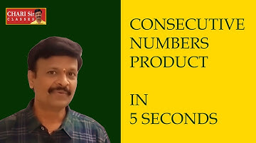 CONSECUTIVE NUMBERS PRODUCT IN 5 SECONDS | Chari Sir Classes | 8555959618 | #VedicMath #GRE