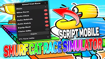 Smurf Cat Race simulator script mobile  – (Auto Hatch, Wins Farm)
