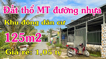 ❌ ĐẤT CẦN GIUỘC GIÁ RẺ || 125M2 THỔ MT ĐƯỜNG NHỰA TÂY BẮC, GẦN QL50B, GIÁ CHỈ 1,05 TỶ ❌