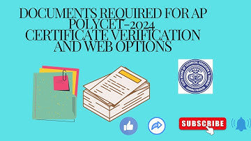 Documents required for AP Polycet-2024 Certificate Verification and Web Options