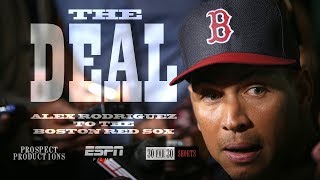 The Deal: Alex Rodriguez to the Boston Red Sox - Trailer