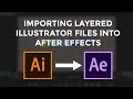Importing Layered Illustrator files into After Effects