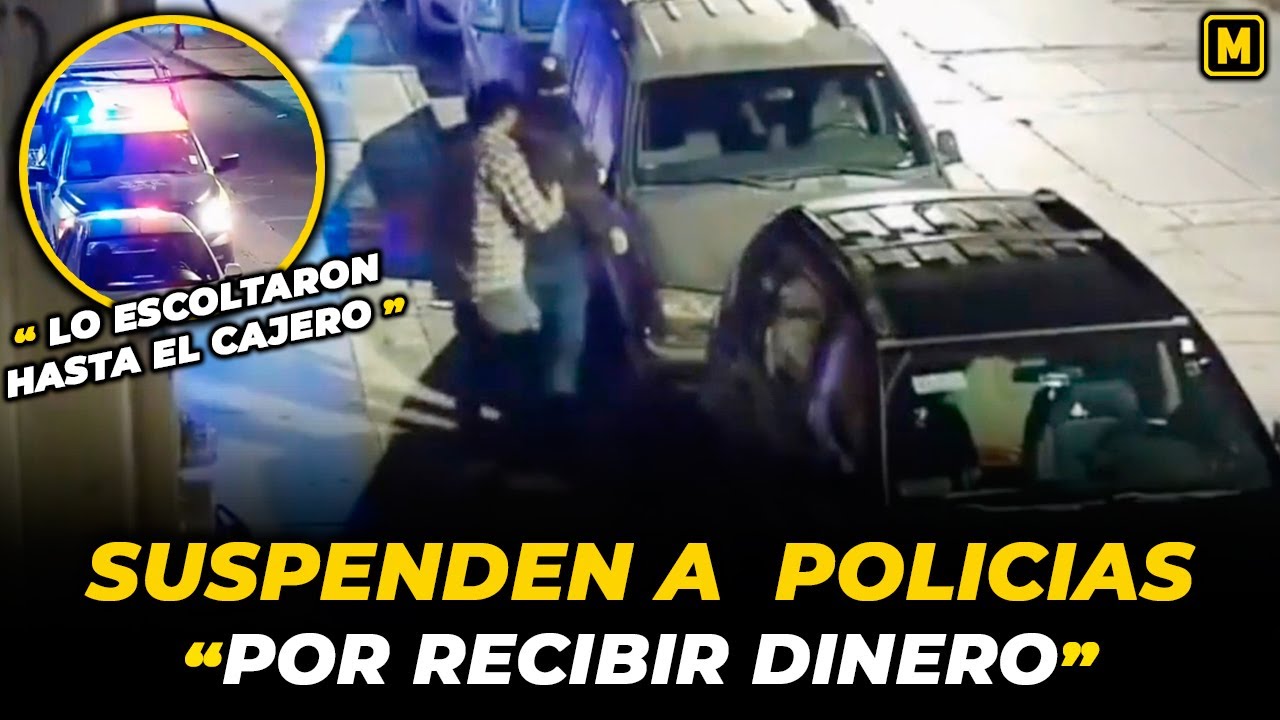 Suspenden a Policías de SLP por acto de corrupción en contra de ciudadano