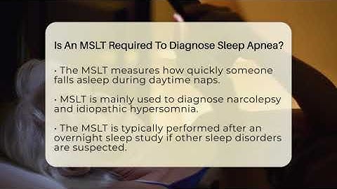 Is An MSLT Required To Diagnose Sleep Apnea? - Sleep Apnea Support Network