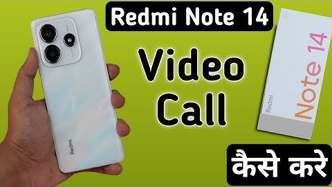 Redmi Note 14 5G video call kaise kare, how to make video call in Redmi, video call problem solution