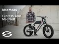 Express Your Mad Self | SONDORS MadMods