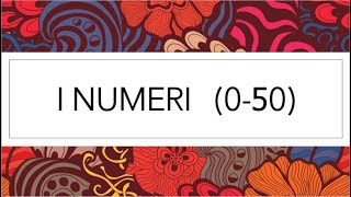 I Numeri in ITALIANO  ( 0 -50 ) in LESS than 5 minutes