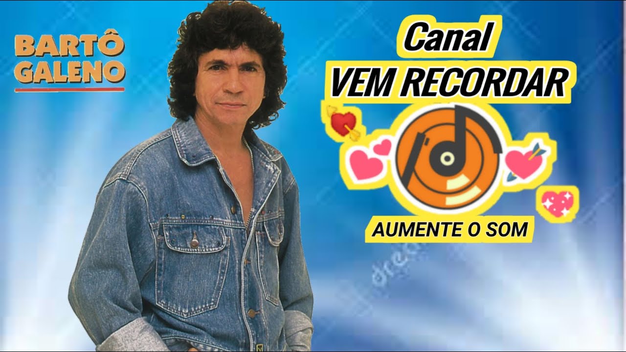 BARTÔ GALENO (E Seus Sucessos 1)