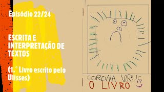 Alfabetização - Episódio 22: Escrita e Interpretação de Textos