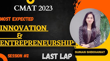 CMAT 2023 | Innovation and Entrepreneurship S-2 | Final Revision- VARC | Suman Shekhawat