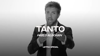 Pablo Alborán - Tanto (Lyric Video) | CantoYo