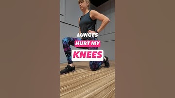 Knee Pain With Lunges? Try These 3 Tips!