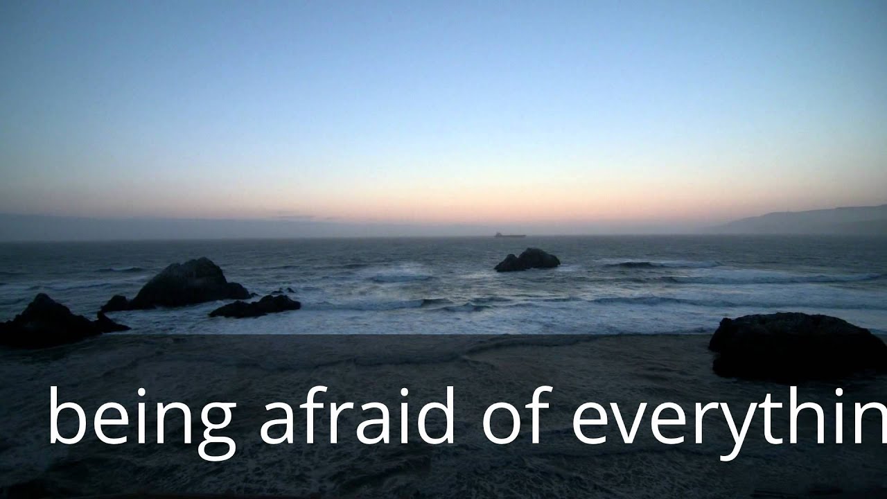 being afraid of everything that surrounds us 1x02