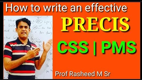 How to write an EFFECTIVE Precis | CSS PMS
