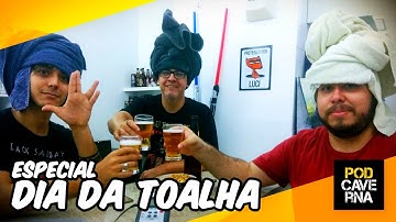 PodCaverna Especial: Dia da Toalha | Dia do Orgulho Nerd