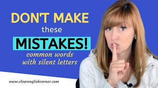 Avoid Pronunciation Mistakes: Common Words with Silent Letters 🤫
