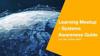 Learning Meetup - Systems Awareness Guide