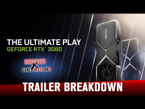 GeForce RTX 3080_2nd Gen RTX_The Ultimate Play "Trailer Breakdown" | GameRevelations