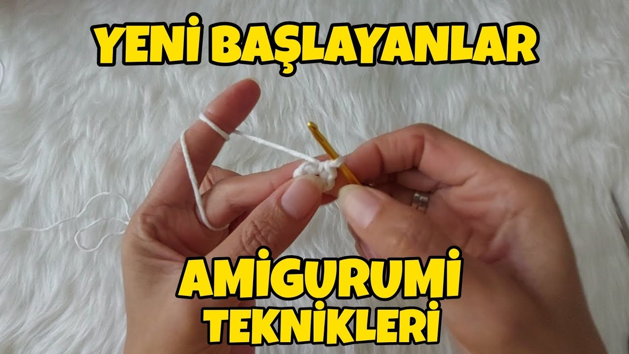 Yeni başlayanlar Amigurumi Teknikleri