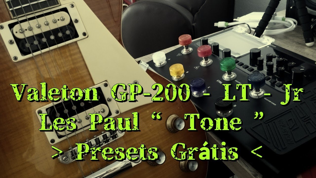 Valeton GP-200 - Les Paul TONE ( Clean, Crunch, Drive, Solo ) Presets ...