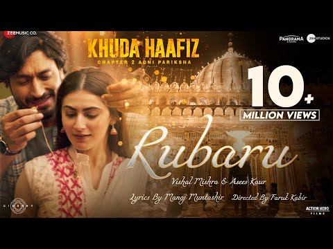 Rubaru - Khuda Haafiz 2 | Vidyut J, Shivaleeka O | Vishal Mishra, Asees Kaur, Manoj M | Faruk K