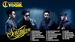 SEVENTEEN BAND INDONESIA ALBUM LAGU TERPOPULER  - Durasi: 1:24:09. 