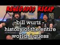 Renegades Recap - @bill wurtz - history of the entire world, i guess
