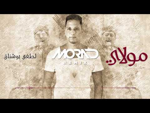 Lotfi Bouchnak Mawlay Morad Remix