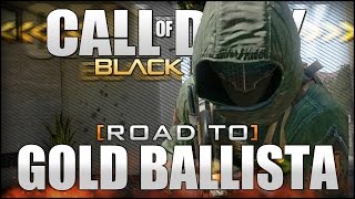 Black Ops 2 - Road To Gold Ballista Ep.01 - Ballista Multiplayer Gameplay (Call of Duty: BO2)