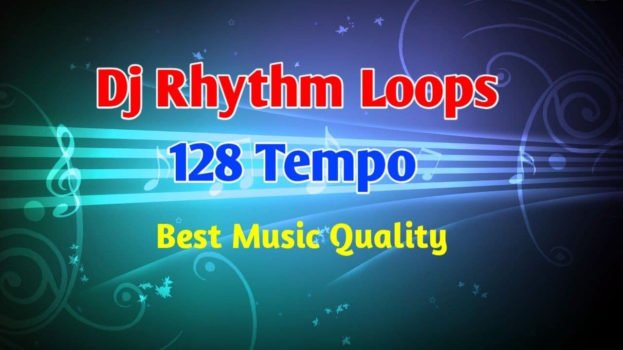 Dj Rhythm 128 Tempo Bhojpuri Hindi Mix Rhythm _ Dj Loops Dj Music