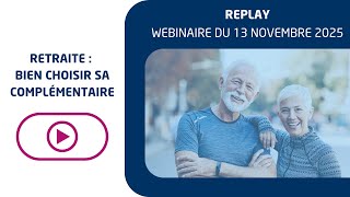 Départ en retraite : Maintenez une couverture Santé et Prévoyance / Webinaire du 13 novembre 2025