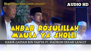 Viral!!!Habib Zaidan Yahya Ahbab Rosulillah - Maula Ya Sholli - Tohirul Qolbi Ft.Hadroh Sekar Langit