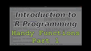 Introduction to R Programming - Handy Functions Part 1