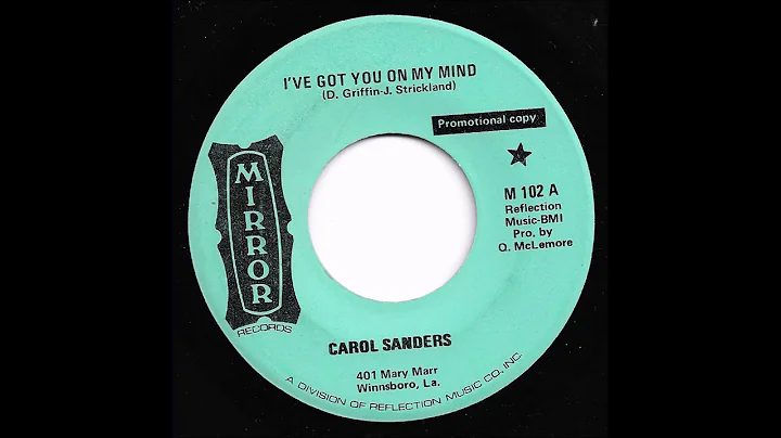 Carol Sanders - I've Got You On My Mind