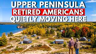 Details 12 OFF-GRID Upper Peninsula Michigan Towns Retired Americans Are Quietly Moving To in 2026 Update
