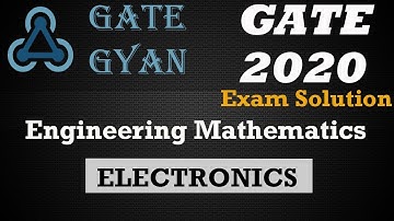 GATE 2020 ECE Solutions | Engineering Mathematics | Electronics Engineering | GATE GYAN |