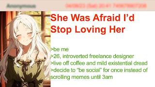 She Was Afraid I’d Stop Loving Her  4Chan Greentext Stories