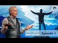 Who God Is and Who We Are: Episode 1