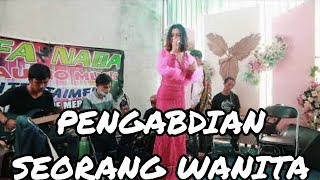 PENGABDIAN SEORANG WANITA - ADE ASTRID W/DEFA NADA (VERSI SLOW)